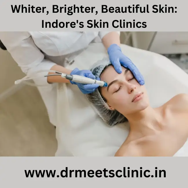 Skin Whitening in Indore