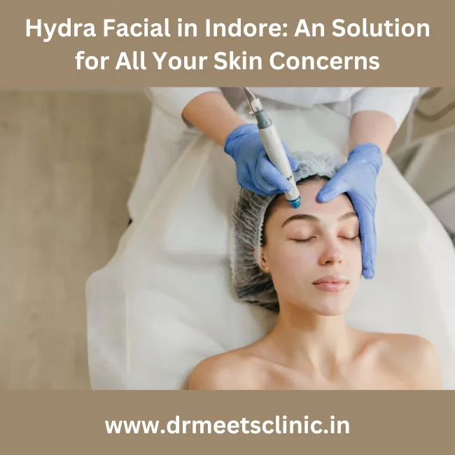 Hydra Facial in Indore