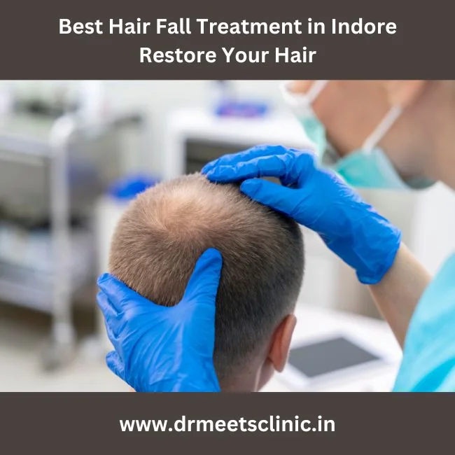 Best Hair Fall Treatment in Indore