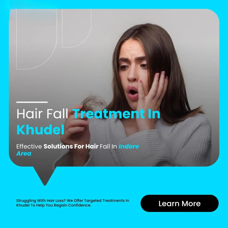 Hair Fall Treatment in Khudel, Indore