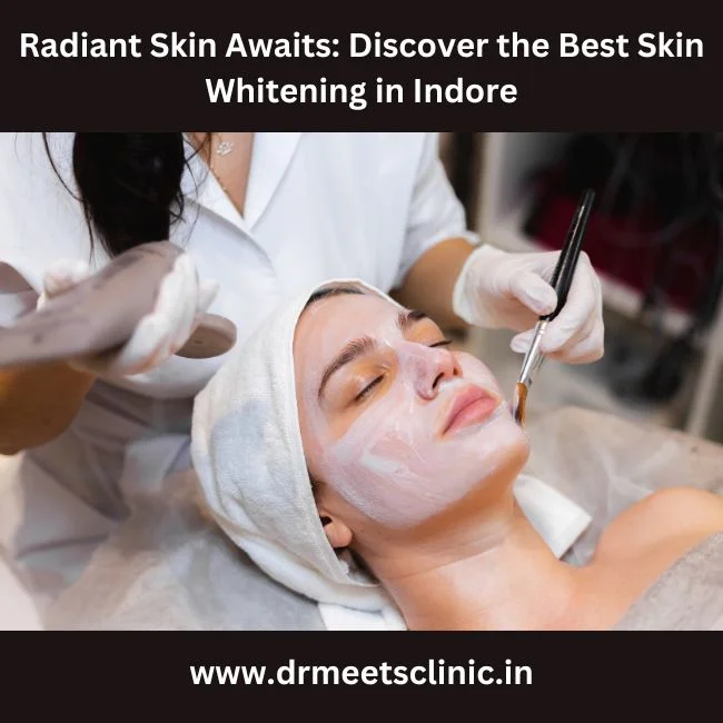 Skin Whitening in Indore