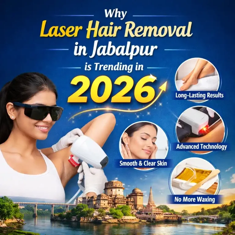 Laser Hair Removal in Jabalpur
