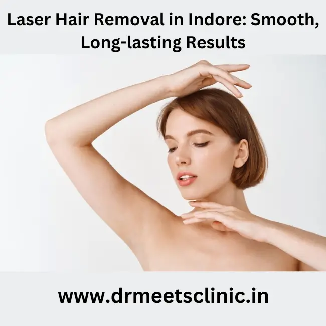 laser hair removal in Indore